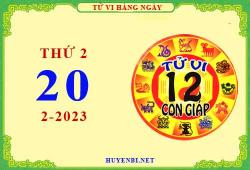 Xem tử vi ngày 20/2/2023 thứ 2 của 12 con giáp chi tiết nhất