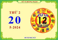 Xem tử vi ngày 20/5/2024 thứ 2 của 12 con giáp chi tiết nhất