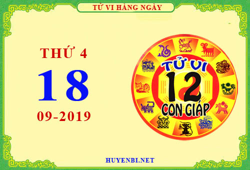 Xem tử vi ngày 18/9/2019 thứ 4 của 12 con giáp
