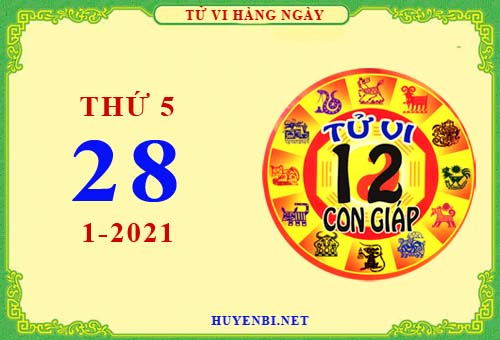 Xem tử vi ngày 28/1/2021 thứ 5 của 12 con giáp chi tiết nhất