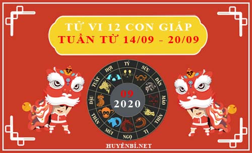 Tử vi tuần mới từ ngày 14/9/2020 - 20/9/2020 của 12 con giáp chi tiết nhất