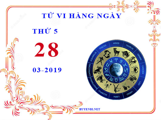 Xem tử vi ngày 28/3/2019 thứ năm của 12 cung Hoàng đạo