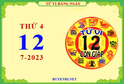 Xem tử vi ngày 12/7/2023 thứ 4 của 12 con giáp chi tiết nhất