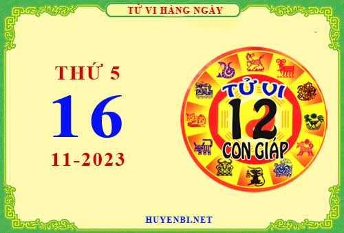 Xem tử vi ngày 16/11/2023 thứ 5 của 12 con giáp chi tiết nhất