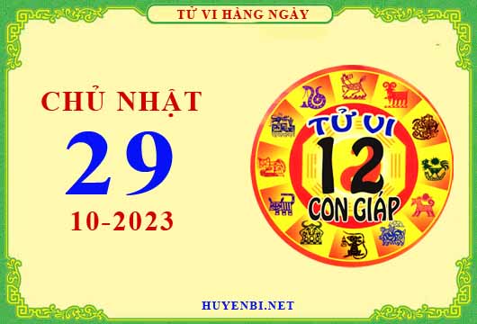 Xem tử vi ngày 29/10/2023 chủ nhật của 12 con giáp chi tiết nhất