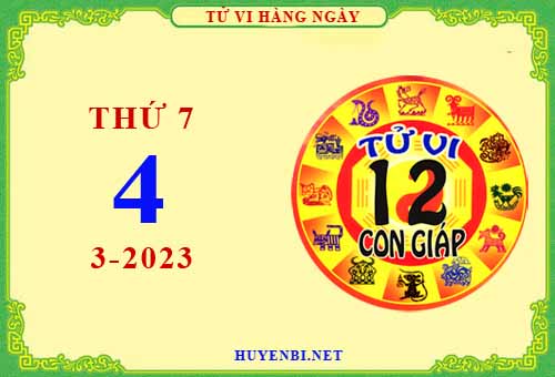 Xem tử vi ngày 4/3/2023 thứ 7 của 12 con giáp chi tiết nhất