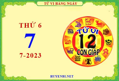 Xem tử vi ngày 7/7/2023 thứ 6 của 12 con giáp chi tiết nhất