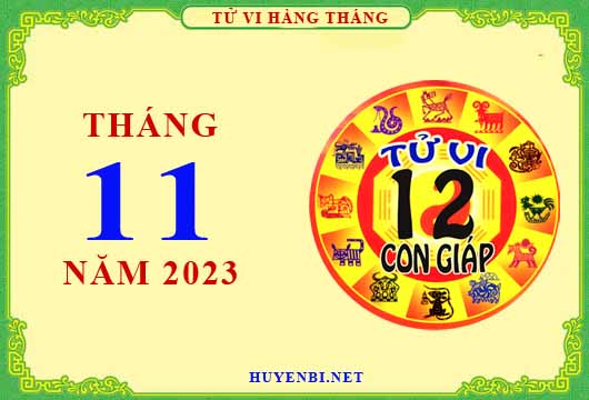 Xem tử vi tháng 11/2023 của 12 con giáp chi tiết nhất