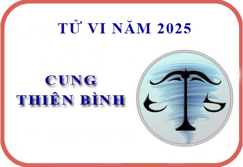 Xem tử vi cung Thiên Bình năm 2025 chi tiết nhất