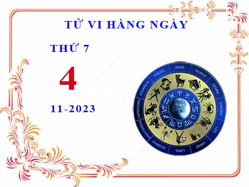 Xem tử vi ngày 4/11/2023 thứ 7 của 12 cung hoàng đạo chi tiết nhất